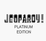 Jeopardy Platinum Edition title screen for GameBoy